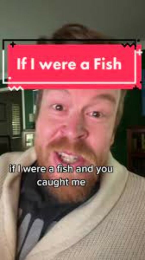 “If I Were a Fish” Struck TikTok Hard